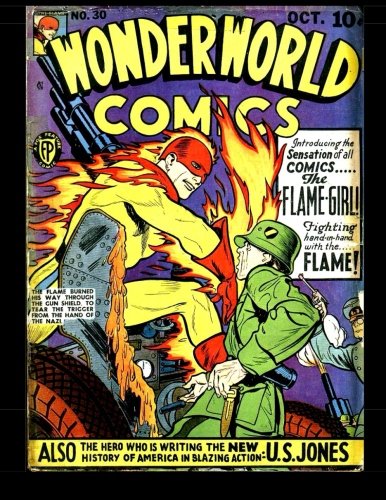 Wonderworld Comics #30: Terrific Adventures from the early Golden Age 1941 (CreateSpace Independent Publishing Platform)
Wonderworld Comics #30: Terrific Adventures from the early Golden Age 1941 (CreateSpace Independent Publishing Platform)