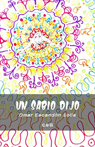 Un sabio dijo: La vida humana / El Necrocomicón (volumen) (Spanish Edition) (Independently published)
Un sabio dijo: La vida humana / El Necrocomicón (volumen) (Spanish Edition) (Independently published)