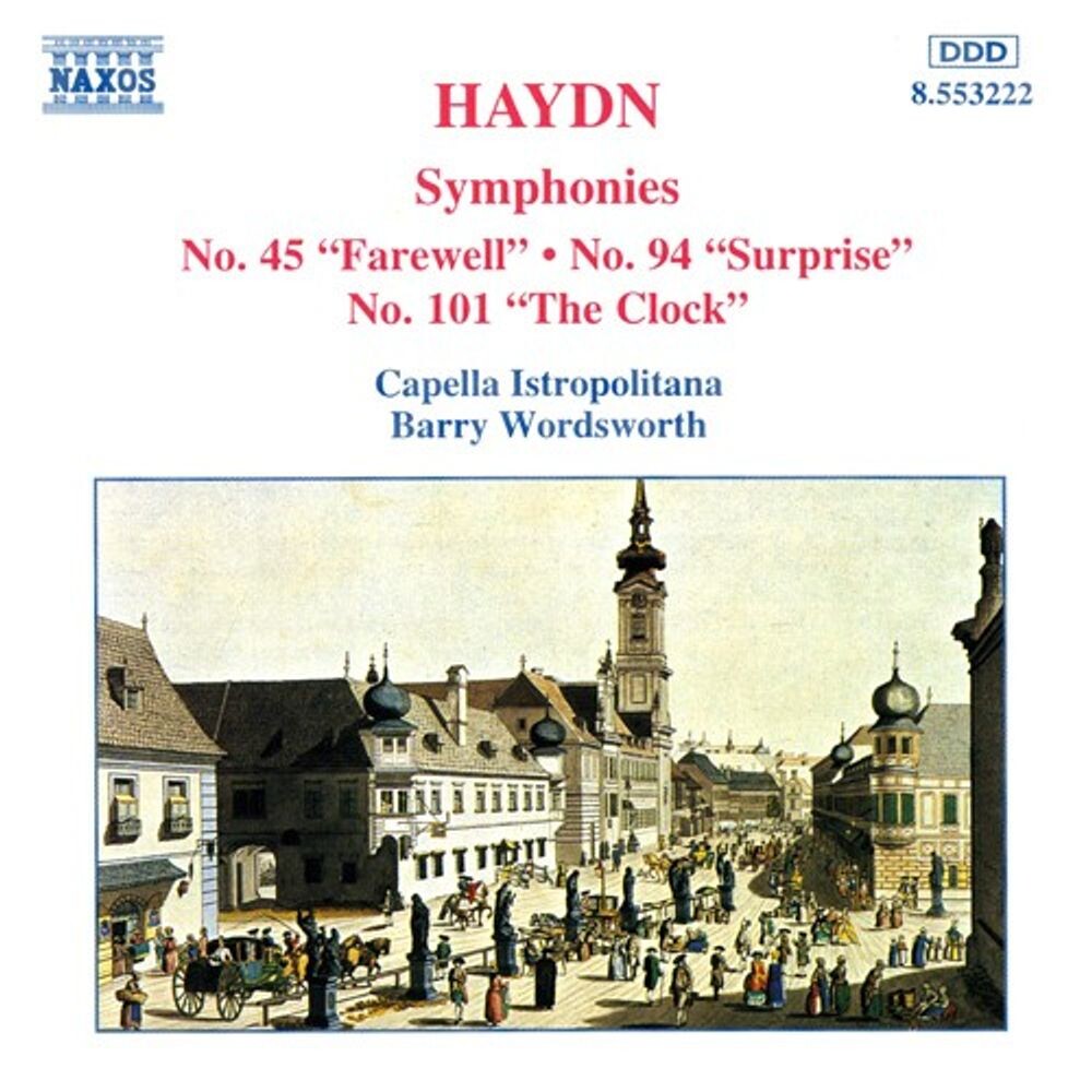Диск CD Symphonies No. 45 "Farewell" / No. 94 "Surprise" / No. 101 "The Clock" - Franz Joseph Haydn, Barry Wordsworth, Cappella Istropolitana
Диск CD Symphonies No. 45 "Farewell" / No. 94 "Surprise" / No. 101 "The Clock" - Franz Joseph Haydn, Barry Wordsworth, Cappella Istropolitana