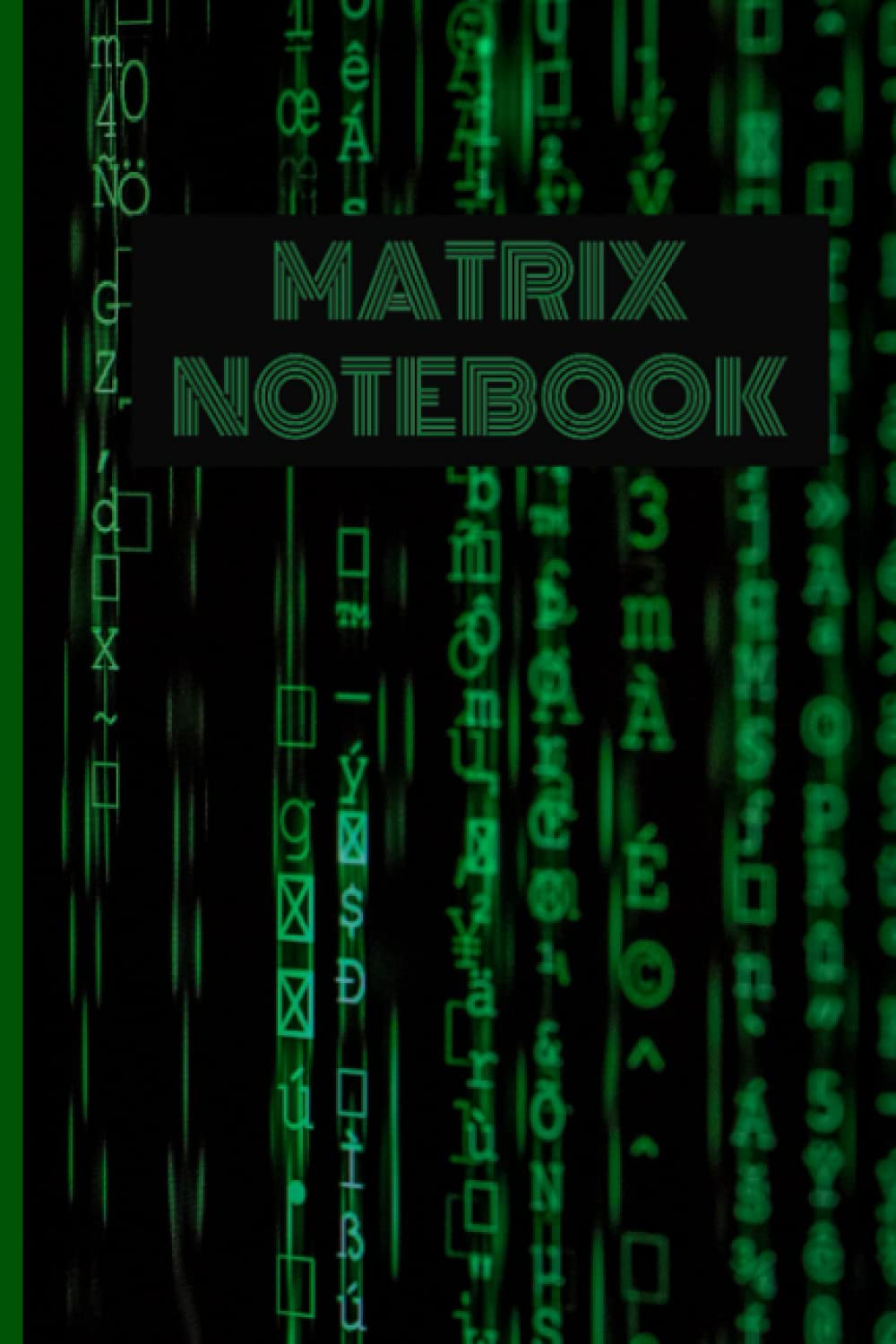 Matrix Notebook - Lined NoteBook (6 x 9 inches) - 5 Awesome Motivational & Inspiring Quotes - 100 Pages (Independently published)
Matrix Notebook - Lined NoteBook (6 x 9 inches) - 5 Awesome Motivational & Inspiring Quotes - 100 Pages (Independently published)