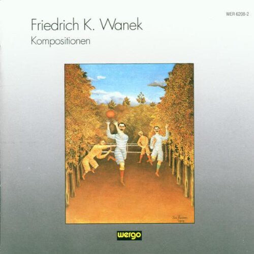 CD диск Wanek: Kompositionen / Various: Wanek: Kompositionen / Various
CD диск Wanek: Kompositionen / Various: Wanek: Kompositionen / Various