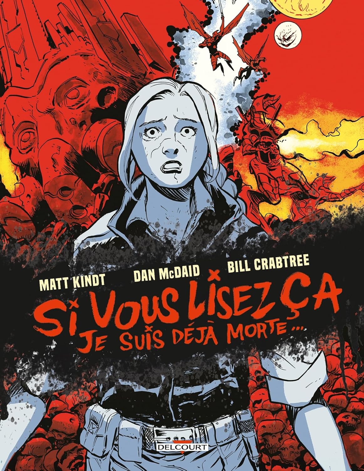 Si vous lisez ça, je suis déjà morte.. (DELCOURT)
Si vous lisez ça, je suis déjà morte.. (DELCOURT)