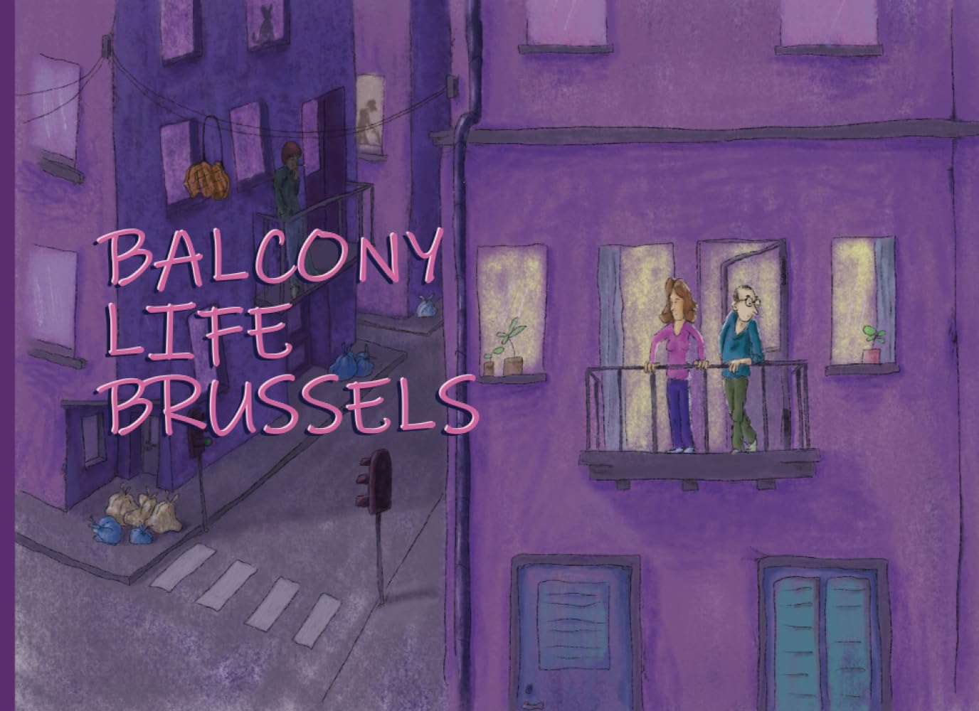 Balcony Life Brussels (Independently published)
Balcony Life Brussels (Independently published)