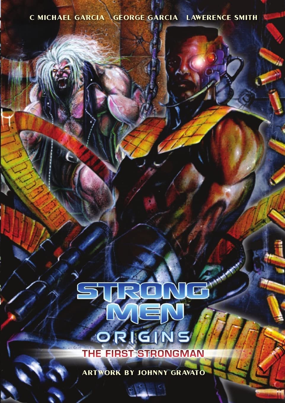 Strongmen Origins The First Strongman (Lulu Press, Inc.)
Strongmen Origins The First Strongman (Lulu Press, Inc.)