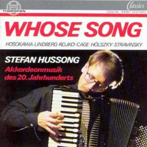 CD диск Hosokowa / Hussong, Stefan: Whose Song / Accordian Music 20th C
CD диск Hosokowa / Hussong, Stefan: Whose Song / Accordian Music 20th C