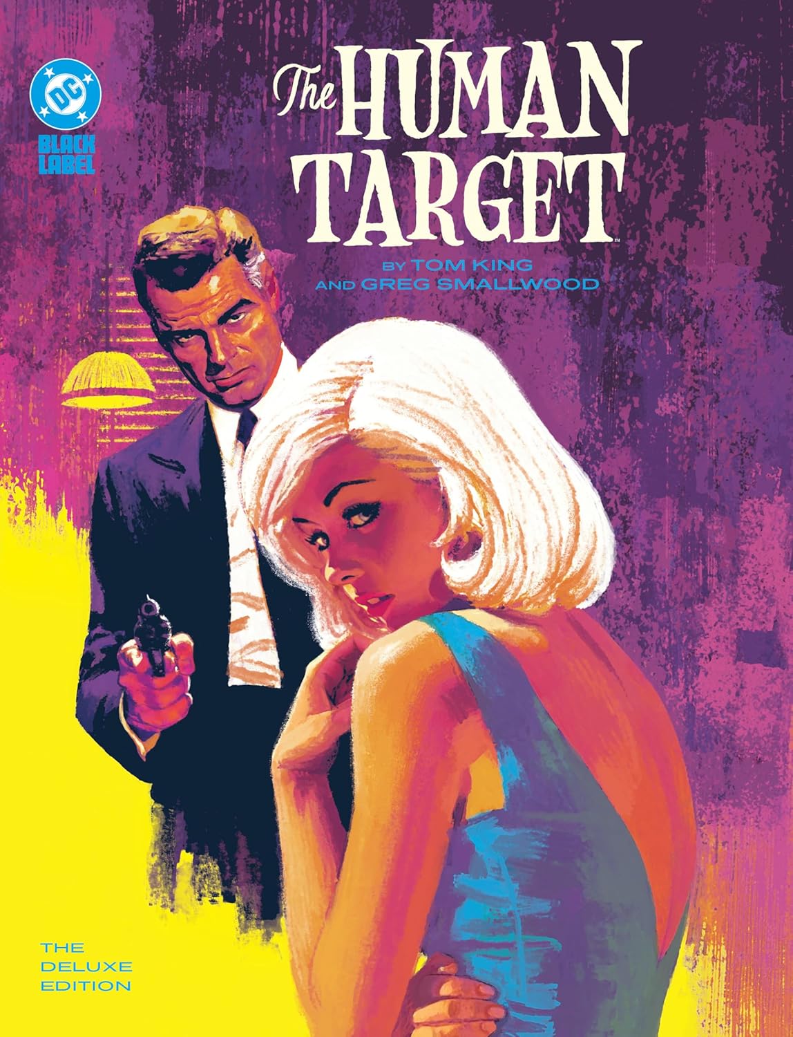 The Human Target by Tom King and Greg Smallwood: The Deluxe Edition (DC Comics)
The Human Target by Tom King and Greg Smallwood: The Deluxe Edition (DC Comics)