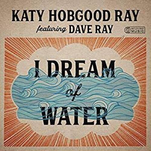 CD диск Ray, Katy Hobgood / Ray, Dave: I Dream Of Water
CD диск Ray, Katy Hobgood / Ray, Dave: I Dream Of Water