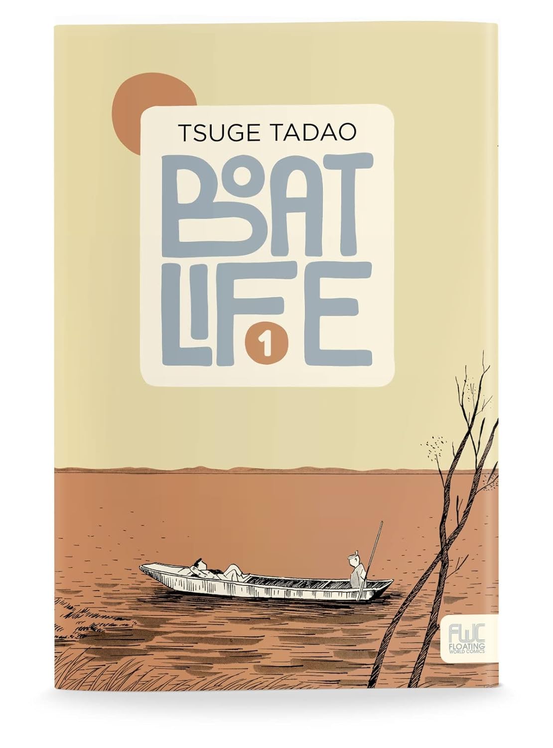 Boat Life Vol. 1 (Floating World Comics)
Boat Life Vol. 1 (Floating World Comics)
