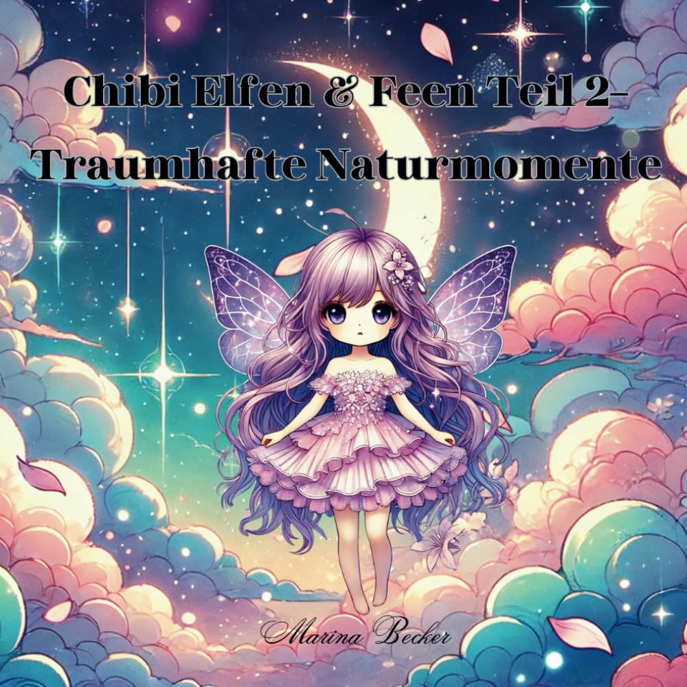 Chibi Elfen & Feen Teil 2- Traumhafte Naturmomente: Wunderschöne Szenen zum Ausmalen für Jugendliche & Erwachsene (German Edition) (Independently published)
Chibi Elfen & Feen Teil 2- Traumhafte Naturmomente: Wunderschöne Szenen zum Ausmalen für Jugendliche & Erwachsene (German Edition) (Independently published)
