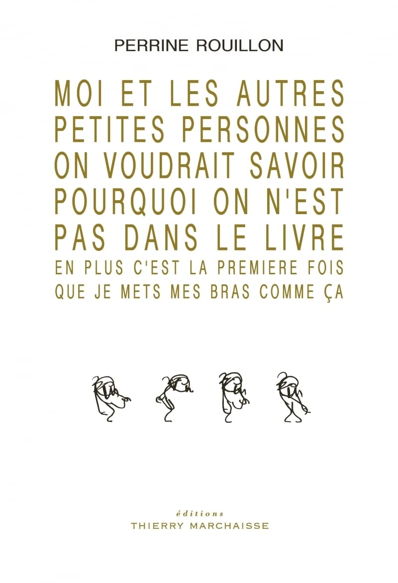 Moi et les autres petites personnes on voudrait savoir.. (MARCHAISSE)
Moi et les autres petites personnes on voudrait savoir.. (MARCHAISSE)
