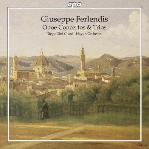 CD диск Ferlendis / Dainese / Haydn Di Bolzano / Pirona: Oboe Concertos & Trios
CD диск Ferlendis / Dainese / Haydn Di Bolzano / Pirona: Oboe Concertos & Trios