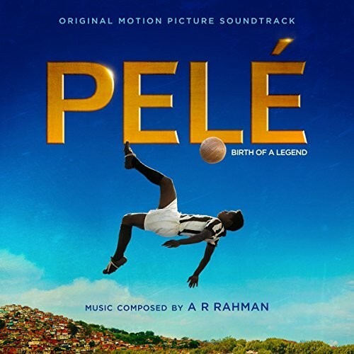 CD диск Rahman / Pele: Birth of a Legend - O.S.T: Pelé: Birth of a Legend (Original Motion Picture Soundtrack) 
CD диск Rahman / Pele: Birth of a Legend - O.S.T: Pelé: Birth of a Legend (Original Motion Picture Soundtrack)