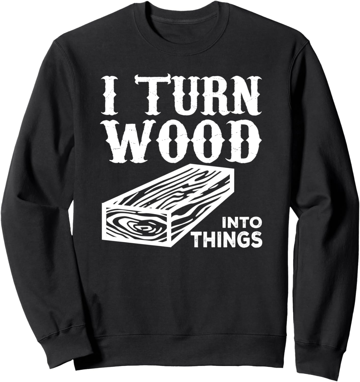 Я превращаю дерево в разные вещи - забавная толстовка для столяра Turn Wood Into Things, черный
Я превращаю дерево в разные вещи - забавная толстовка для столяра Turn Wood Into Things, черный