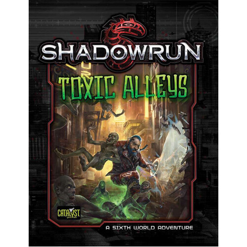 Настольная игра Shadowrun Toxic Alleys Catalyst Game Labs
Настольная игра Shadowrun Toxic Alleys Catalyst Game Labs