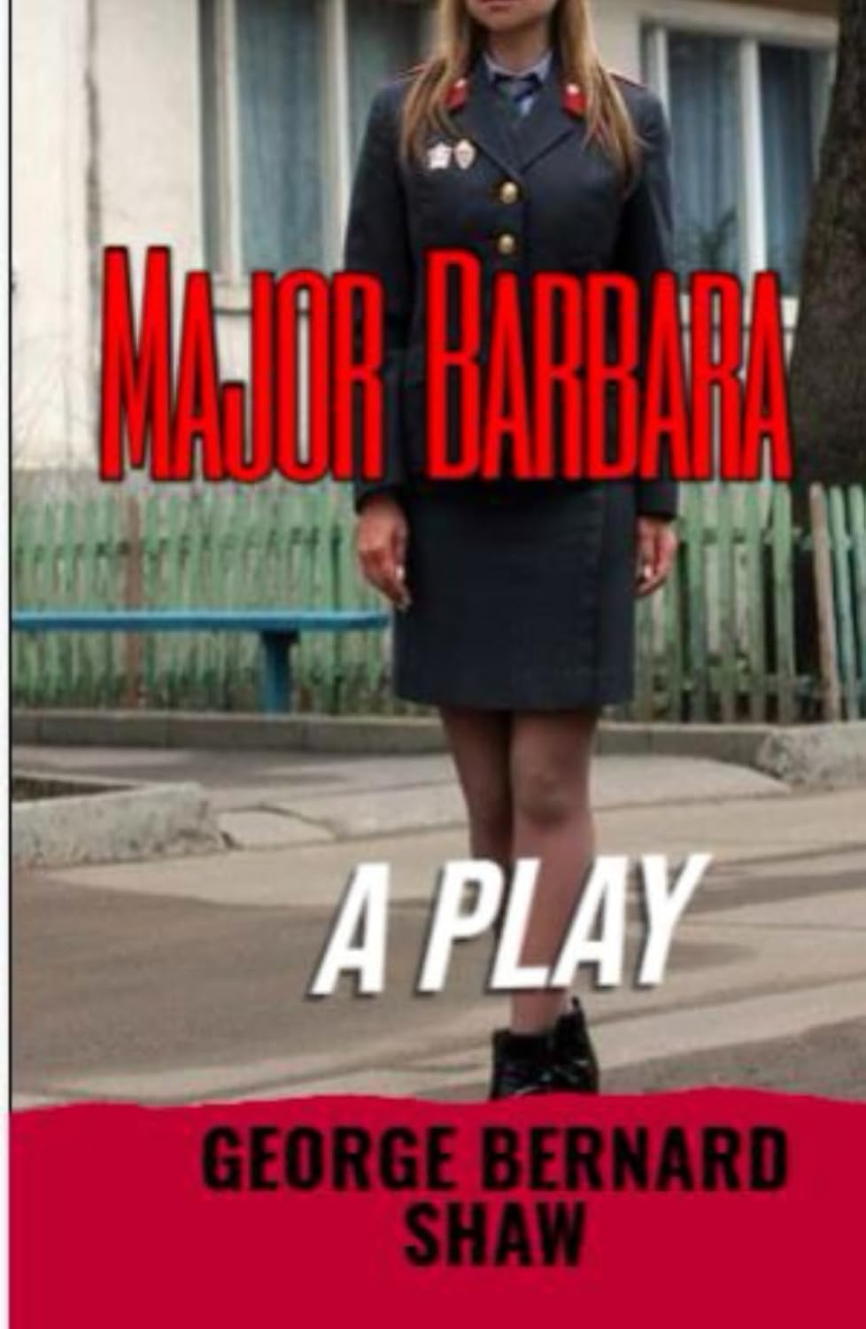 Major Barbara: A PLAY (Independently published)
Major Barbara: A PLAY (Independently published)