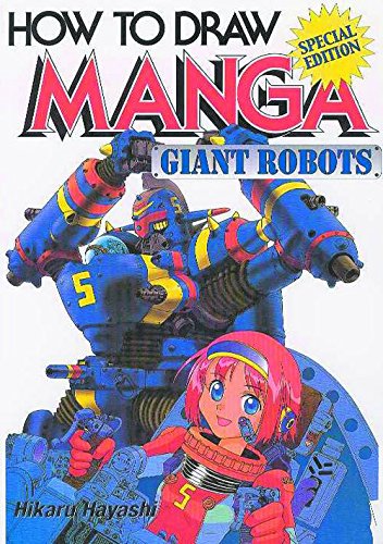 How To Draw Manga Volume 12: Giant Robots (Japan Publications)
How To Draw Manga Volume 12: Giant Robots (Japan Publications)