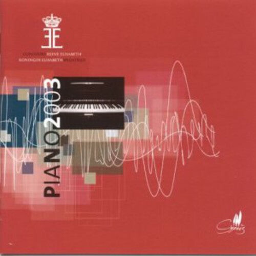 CD диск Queen Elisabeth Piano Competition 2003 / Various: Piano 2003
CD диск Queen Elisabeth Piano Competition 2003 / Various: Piano 2003