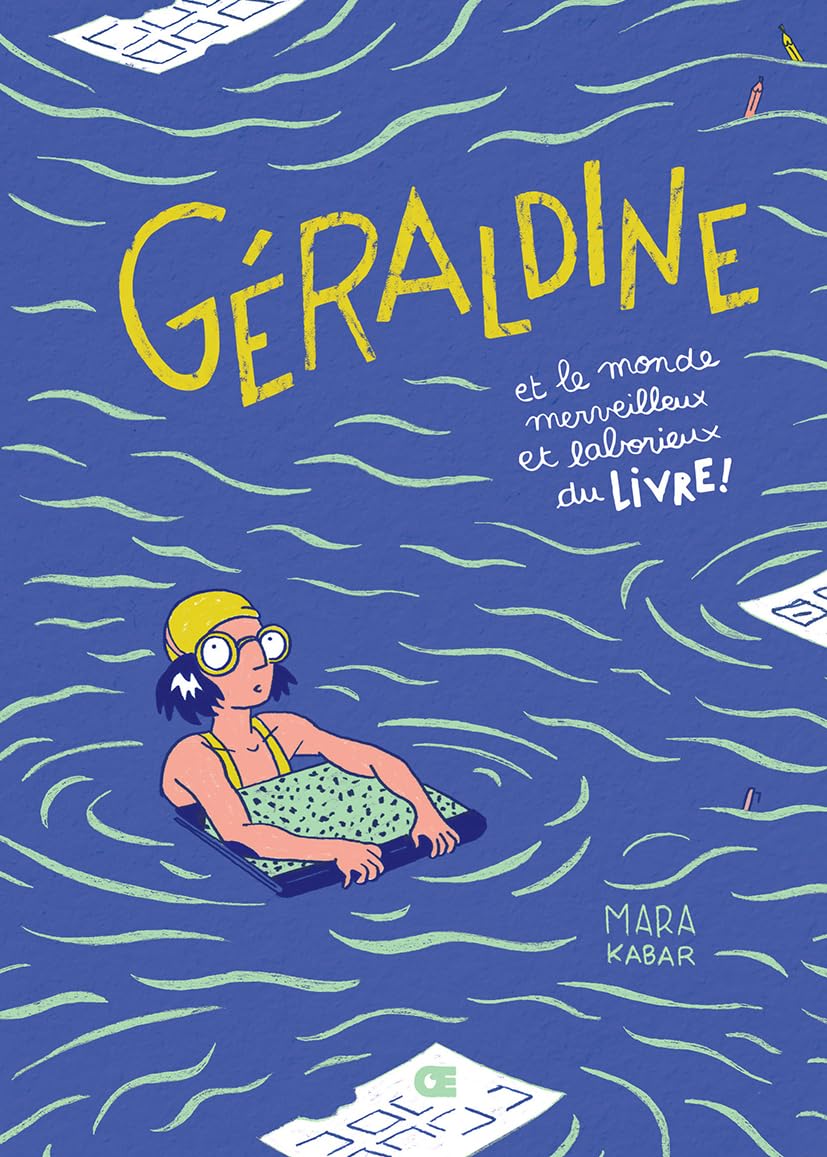 Géraldine: et le monde merveilleux et laborieux du livre (OEUF)
Géraldine: et le monde merveilleux et laborieux du livre (OEUF)
