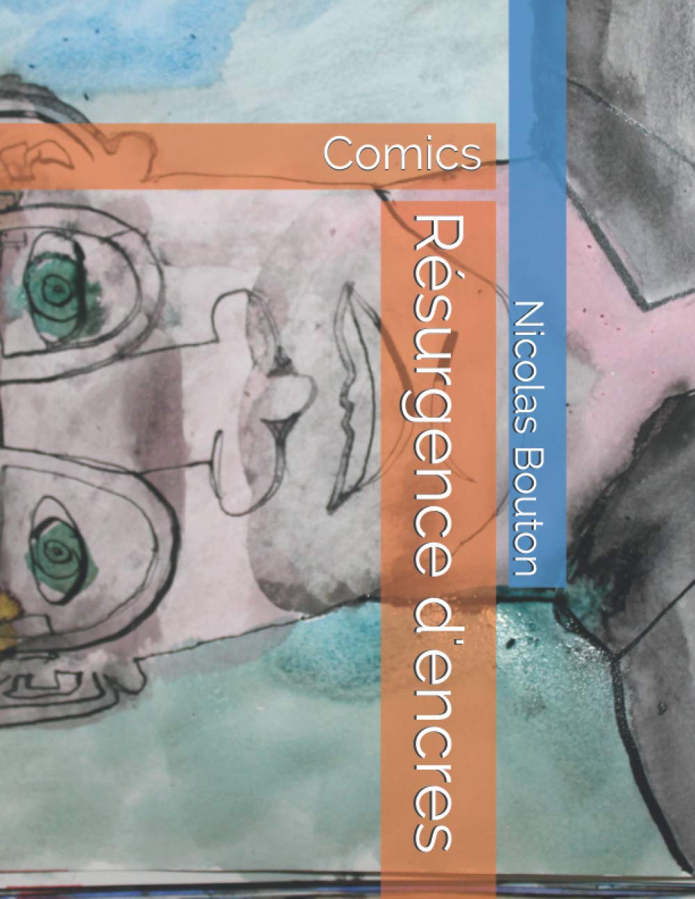 Résurgence d'encres: Comics (French Edition) (Independently published)
Résurgence d'encres: Comics (French Edition) (Independently published)