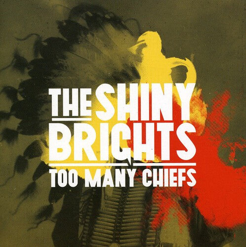 CD диск Shiny Brights: Too Many Chiefs
CD диск Shiny Brights: Too Many Chiefs