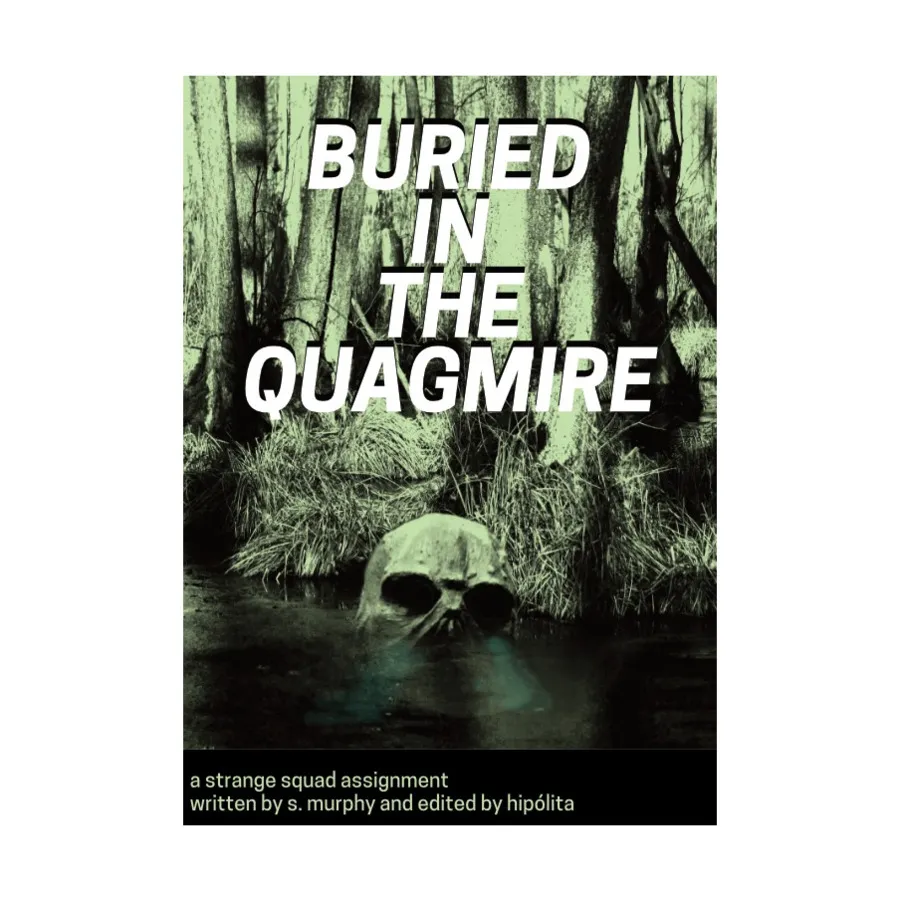 Buried in the Quagmire, Role Playing Games (S. Murphy Games), мягкая обложка 
Buried in the Quagmire, Role Playing Games (S. Murphy Games), мягкая обложка