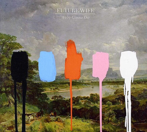 CD диск Future Wife: We're Gonna Die
CD диск Future Wife: We're Gonna Die