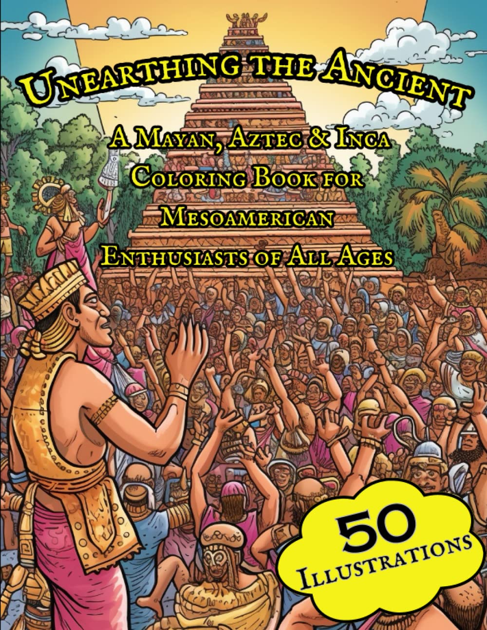 Unearthing the Ancient - A Mayan, Aztec & Inca Coloring Book for Mesoamerican Enthusiasts of All Ages: Discover Intricate Designs, Achieve Stress ... Heritage and Culture of Lost Civilizations (Independently published)
Unearthing the Ancient - A Mayan, Aztec & Inca Coloring Book for Mesoamerican Enthusiasts of All Ages: Discover Intricate Designs, Achieve Stress ... Heritage and Culture of Lost Civilizations (Independently published)
