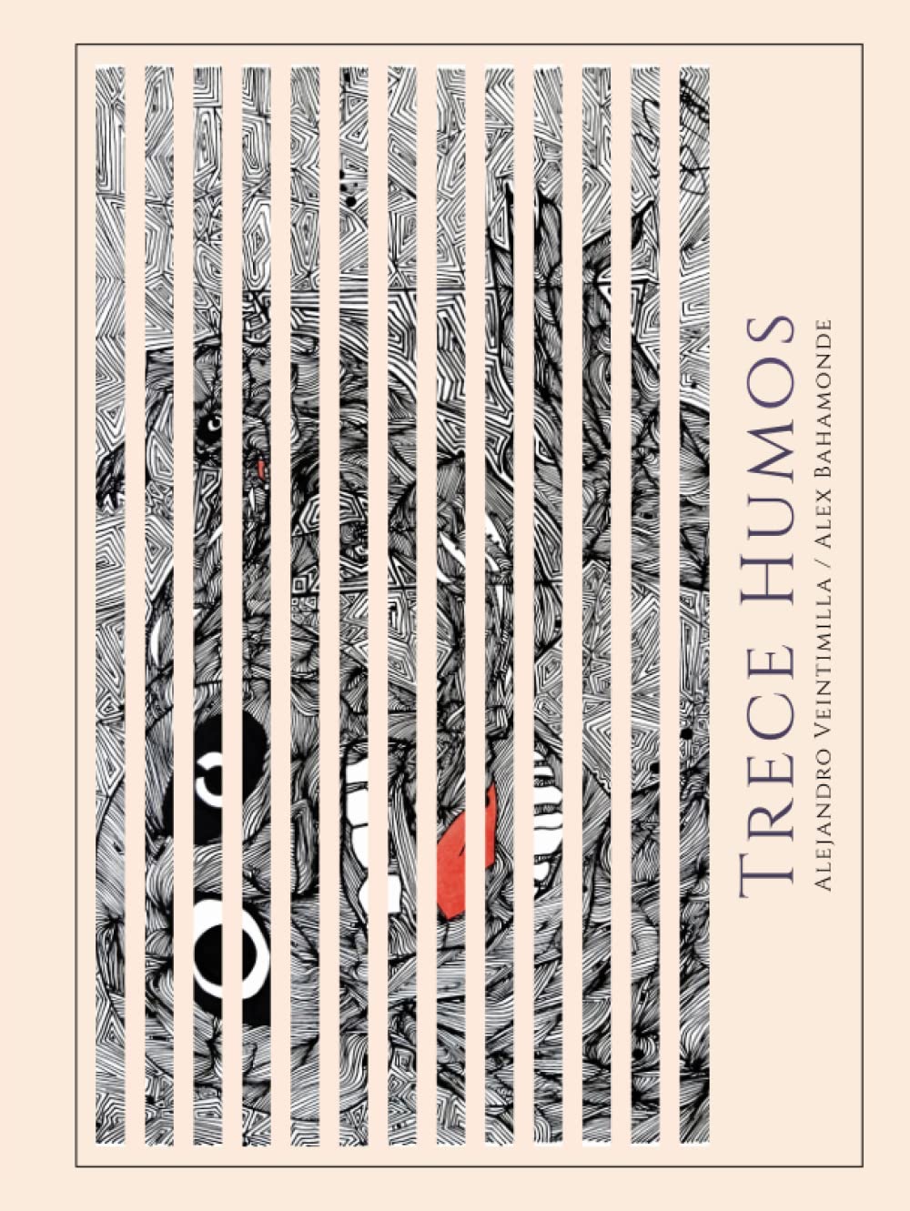 Trece Humos: Poemas e Ilustraciones (Spanish Edition) (Independently published)
Trece Humos: Poemas e Ilustraciones (Spanish Edition) (Independently published)