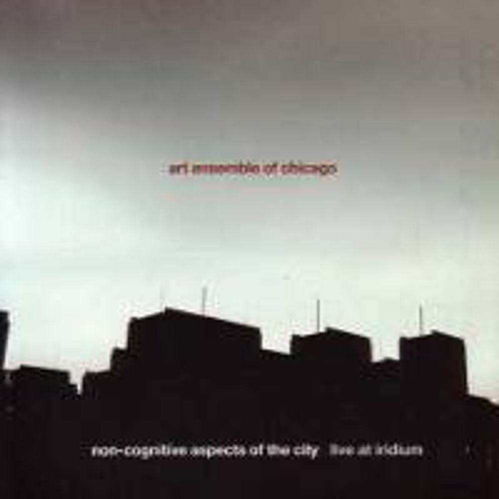 Диск CD Non-Cognitive Aspects Of The City - Live At Iridium - The Art Ensemble Of Chicago
Диск CD Non-Cognitive Aspects Of The City - Live At Iridium - The Art Ensemble Of Chicago
