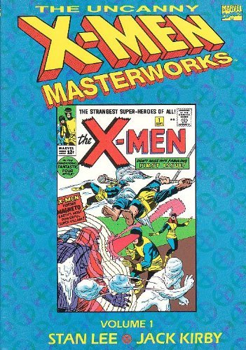 The Uncanny X-Men Masterworks (001) (The Uncanny X-Men, Nos 1-5) (Marvel Comics)
The Uncanny X-Men Masterworks (001) (The Uncanny X-Men, Nos 1-5) (Marvel Comics)