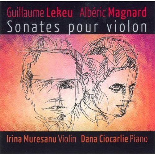 CD диск Lekeu / Magnard / Muresanu / Ciocarlie: Violin Sonata
CD диск Lekeu / Magnard / Muresanu / Ciocarlie: Violin Sonata