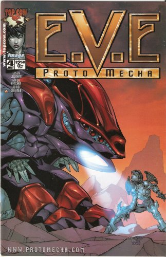 E.V.E. Protomecha #4 July 2000 (Image Comics/ Top Cow)
E.V.E. Protomecha #4 July 2000 (Image Comics/ Top Cow)
