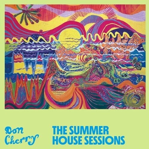 Виниловая пластинка Cherry, Don - Summer House Sessions
Виниловая пластинка Cherry, Don - Summer House Sessions