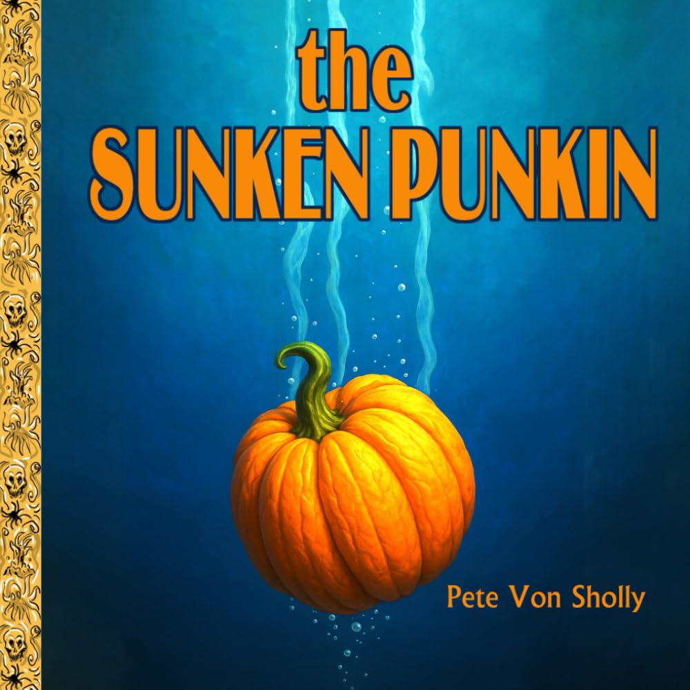The Sunken Punkin (Independently published)
The Sunken Punkin (Independently published)