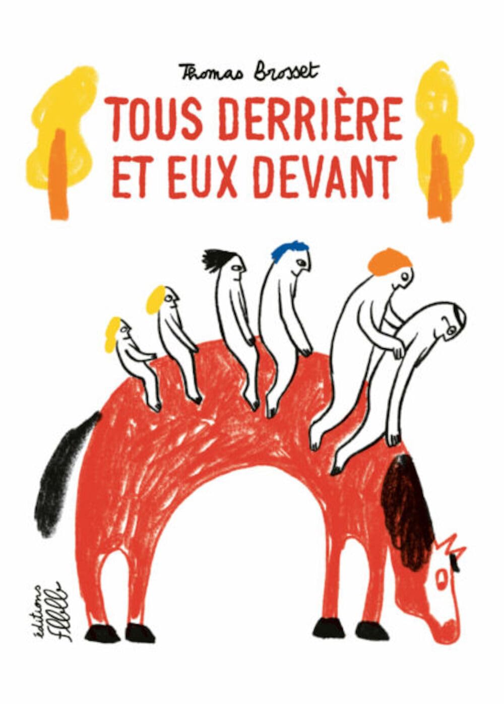 Tous derrière et eux devant (FLBLB)
Tous derrière et eux devant (FLBLB)