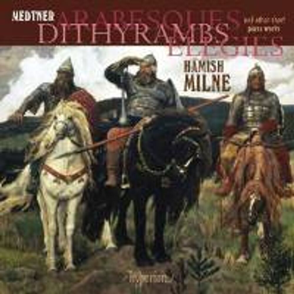 Диск CD Medtner: Arabesques, Dithyrambs, Elegies (Short Piano Works) - Nikolai Medtner, Hamish Milne
Диск CD Medtner: Arabesques, Dithyrambs, Elegies (Short Piano Works) - Nikolai Medtner, Hamish Milne