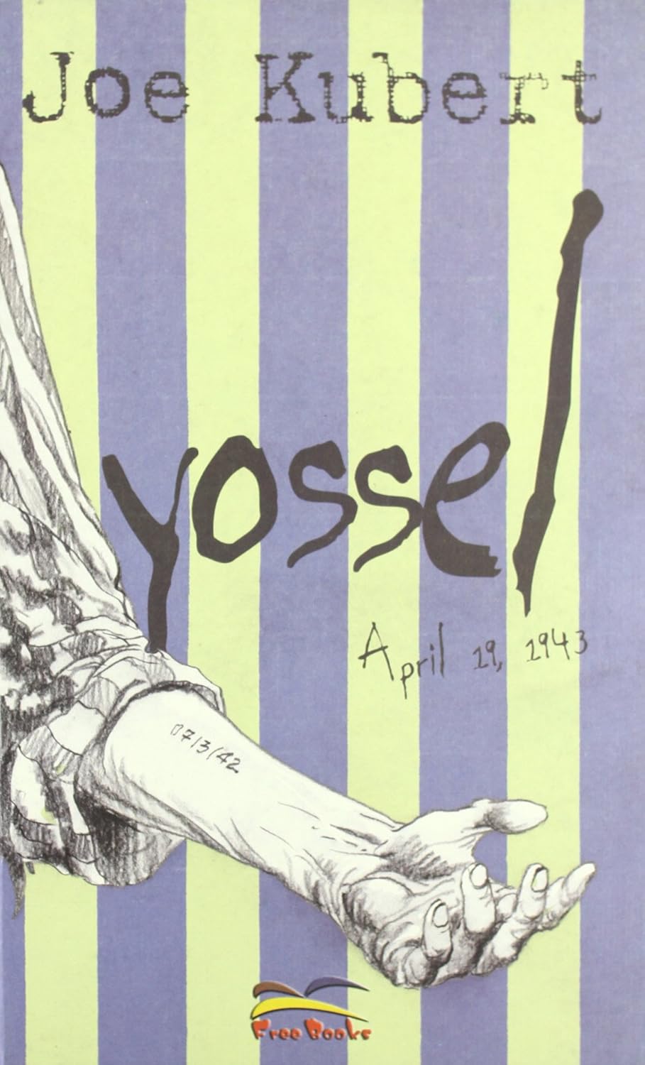 JOE KUBERT - YOSSEL - APRIL 19 (Free Books)
JOE KUBERT - YOSSEL - APRIL 19 (Free Books)