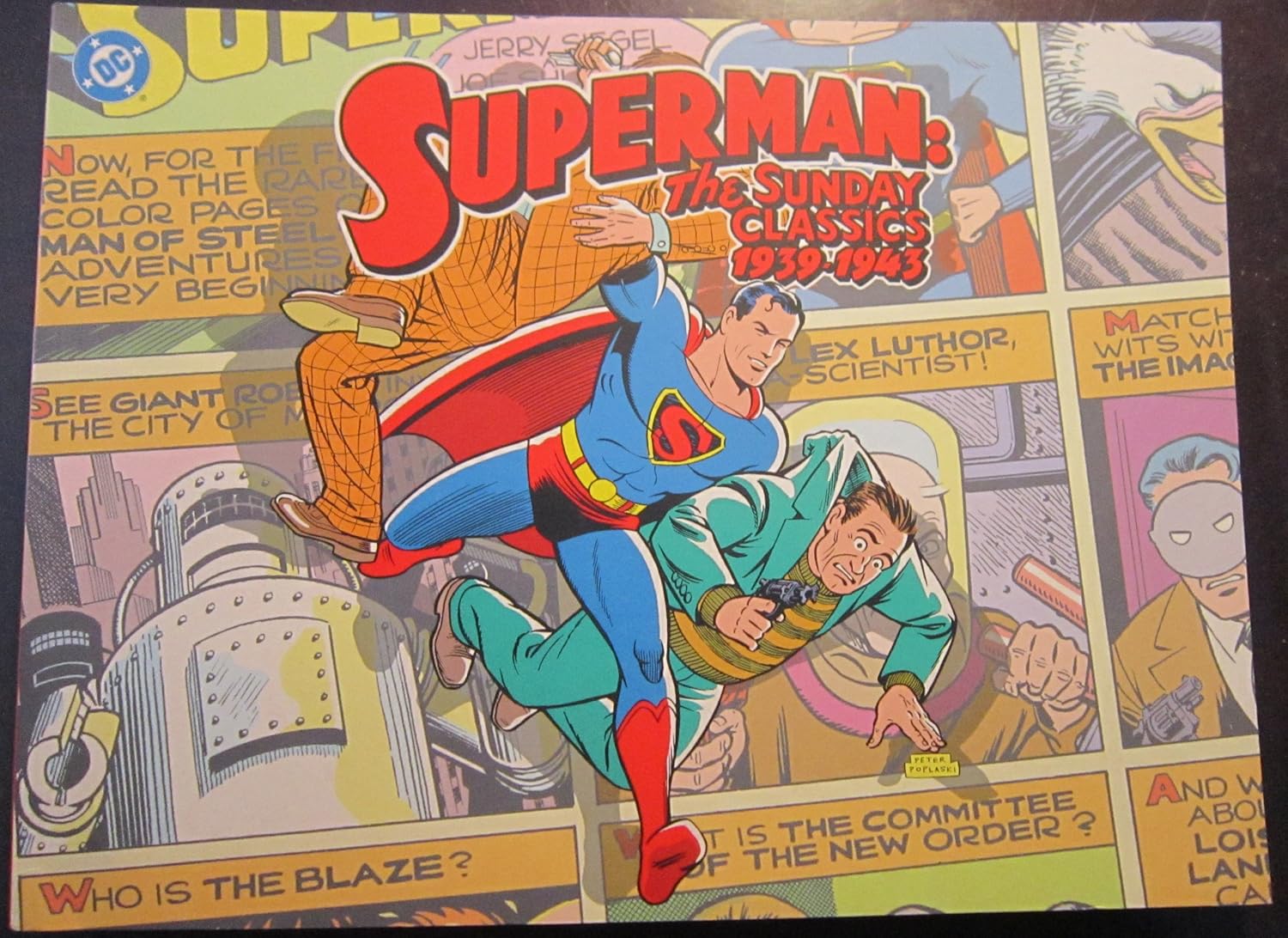 Superman: The Sunday Classics : Strips 1-183, 1939-1943 (DC Comics)
Superman: The Sunday Classics : Strips 1-183, 1939-1943 (DC Comics)