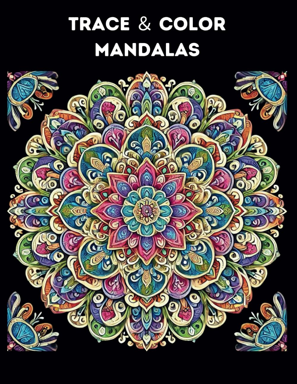 Mindful Mandala Coloring Book: Easy Designs and Patterns for Stress Relief and Relaxation (Independently published)
Mindful Mandala Coloring Book: Easy Designs and Patterns for Stress Relief and Relaxation (Independently published)