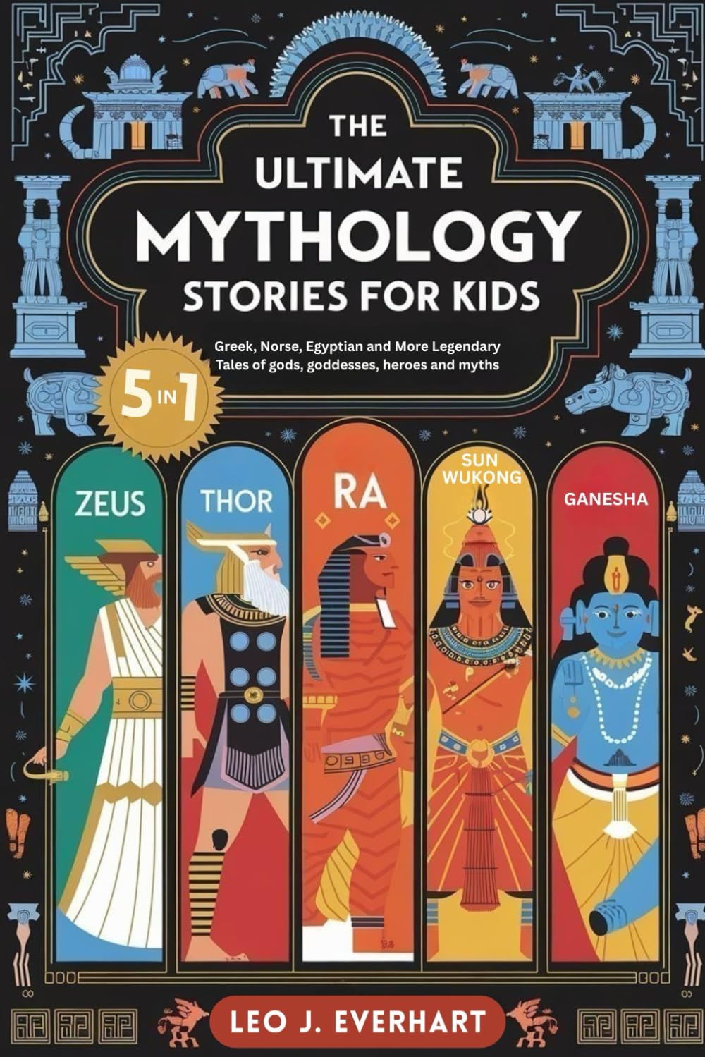 The Ultimate Mythology Stories for Kids (5 in 1): Greek, Norse, Egyptian and More Legendary Tales of gods, goddesses, heroes, and myths (Independently published)
The Ultimate Mythology Stories for Kids (5 in 1): Greek, Norse, Egyptian and More Legendary Tales of gods, goddesses, heroes, and myths (Independently published)
