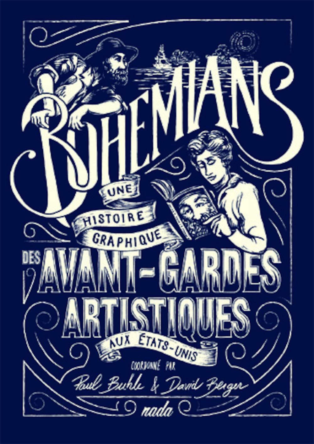 Bohemians: Une histoire graphique des avant-gardes artistiques aux États-Unis (NADA)
Bohemians: Une histoire graphique des avant-gardes artistiques aux États-Unis (NADA)