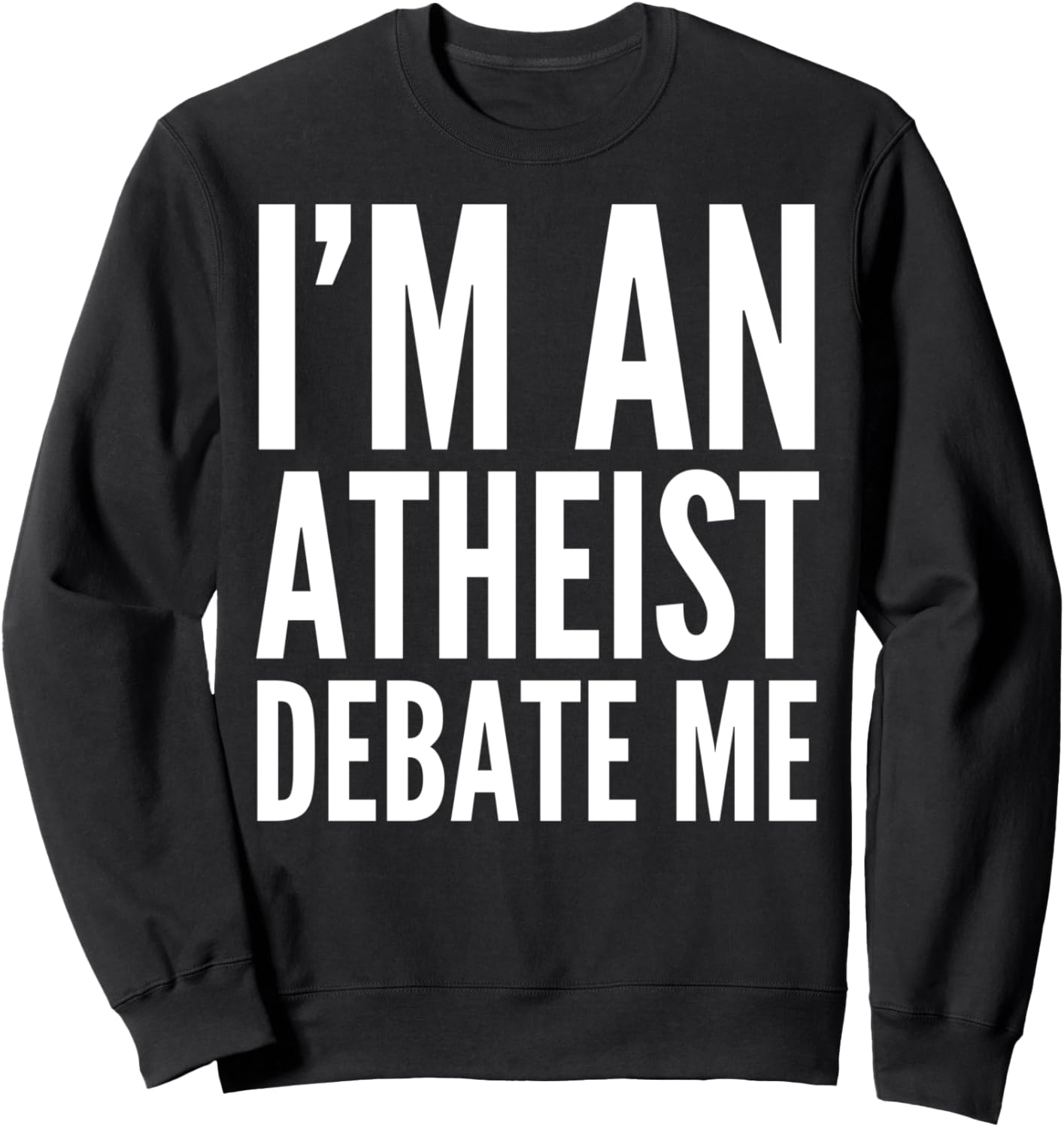 Я атеист, давайте обсудим это - забавная толстовка для атеистов I'M An Atheist Debate Me, черный
Я атеист, давайте обсудим это - забавная толстовка для атеистов I'M An Atheist Debate Me, черный