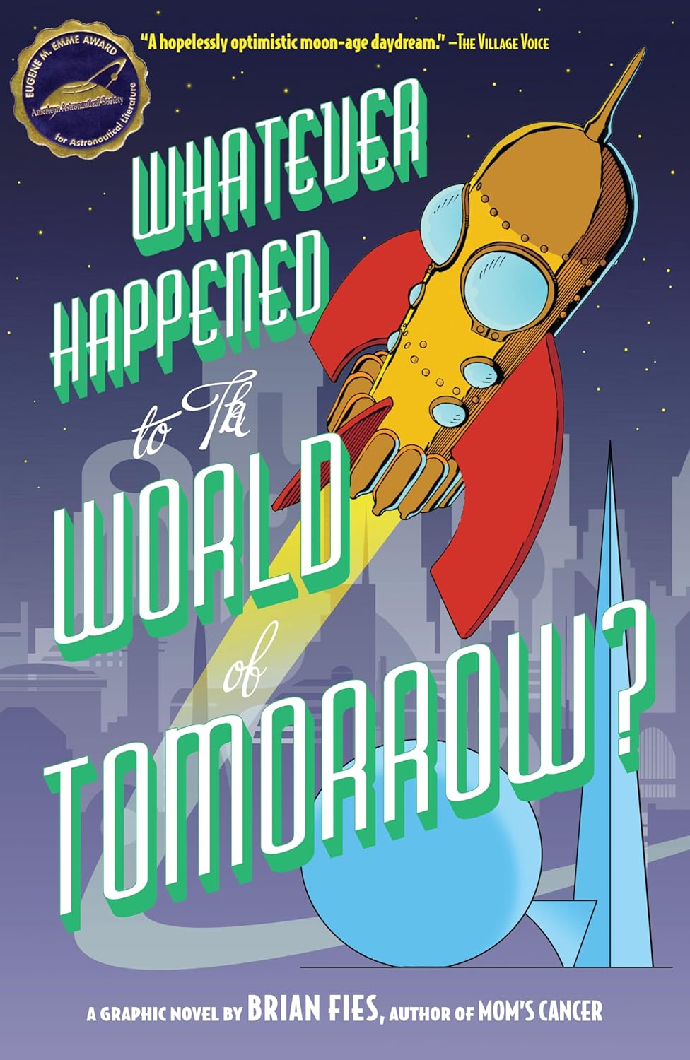 Whatever Happened to the World of Tomorrow (Harry N. Abrams)
Whatever Happened to the World of Tomorrow (Harry N. Abrams)