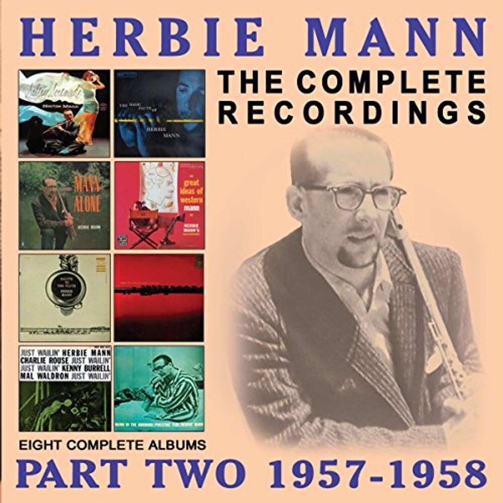 Диск CD The Complete Recordings Part Two: 1957-1958 - Herbie Mann
Диск CD The Complete Recordings Part Two: 1957-1958 - Herbie Mann