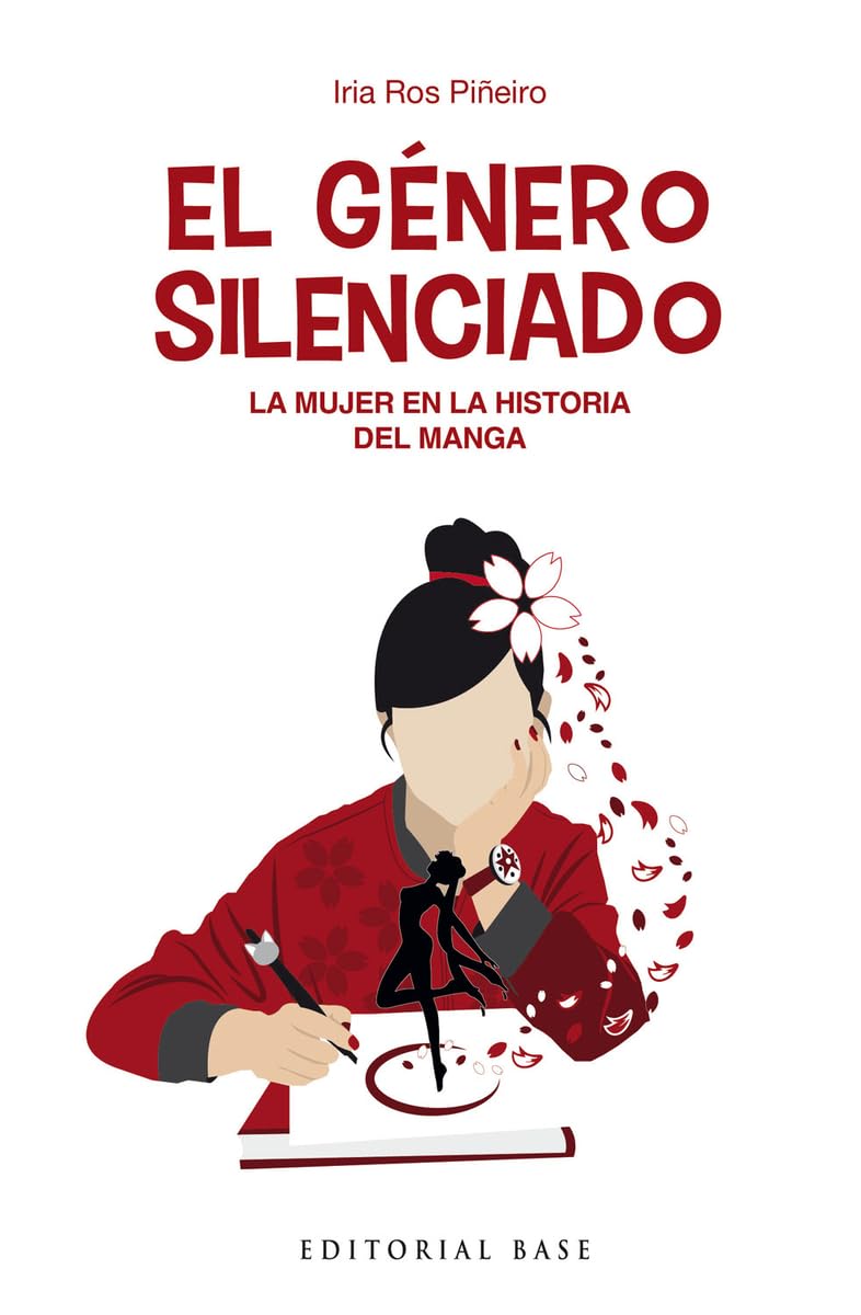 El género silenciado: La mujer en la historia del manga (EDITORIAL BASE (ES))
El género silenciado: La mujer en la historia del manga (EDITORIAL BASE (ES))