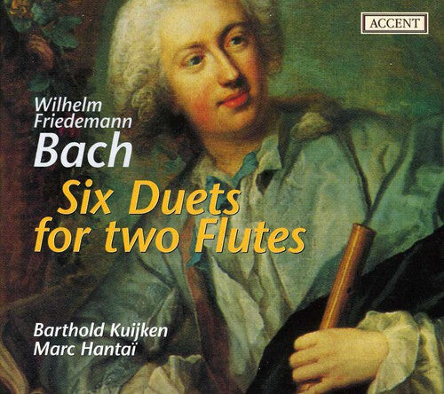CD диск Bach, W.F. / Kuijken / Hantai: Six Duets for Two Flutes
CD диск Bach, W.F. / Kuijken / Hantai: Six Duets for Two Flutes