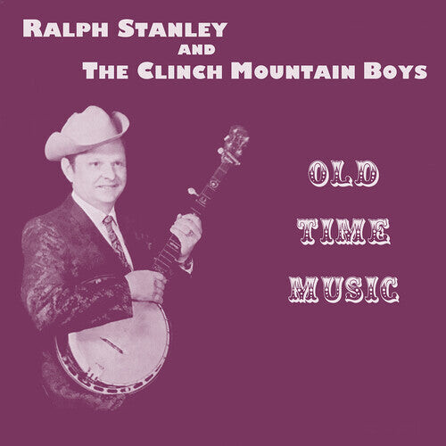 CD диск Stanley, Ralph & Clinch Mountain Boys: Old Time Music
CD диск Stanley, Ralph & Clinch Mountain Boys: Old Time Music