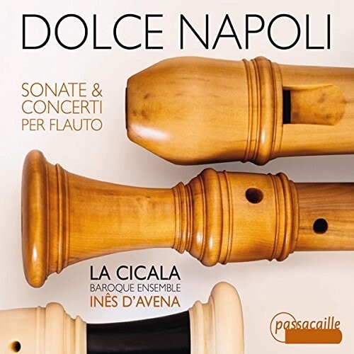 CD диск Fiorenza / La Cicala / Ines D'Avena: Dolce Napoli - Sonatas & Concerto for Flauto
CD диск Fiorenza / La Cicala / Ines D'Avena: Dolce Napoli - Sonatas & Concerto for Flauto