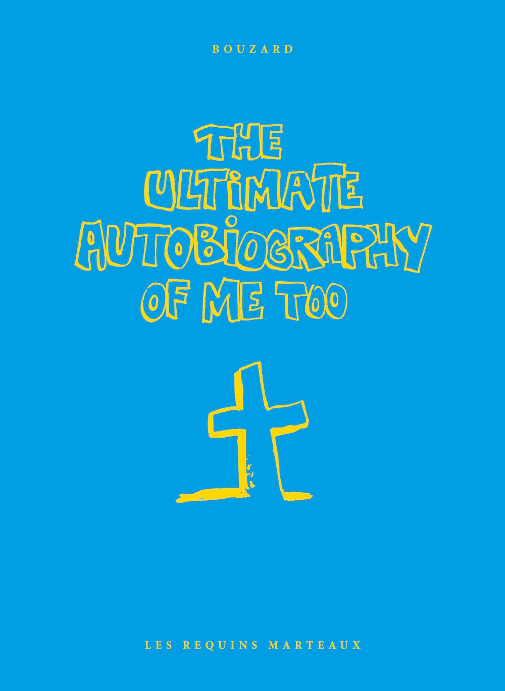 The ultimate autobiography of me too
The ultimate autobiography of me too