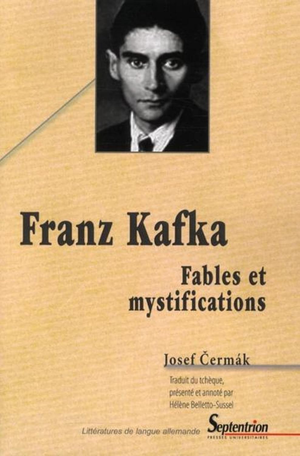 Franz Kafka: Fables et mystifications (PU SEPTENTRION)
Franz Kafka: Fables et mystifications (PU SEPTENTRION)